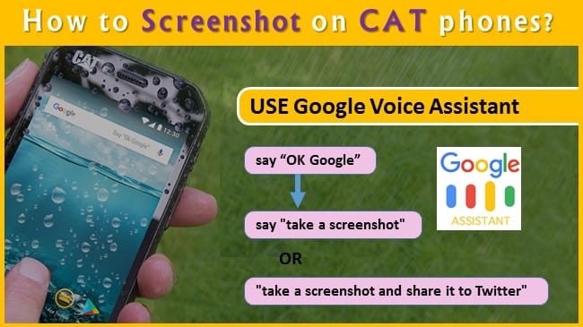 How to Screenshot on CAT phones using google assistant voice guide?